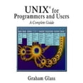 thumbnail image 1 of Pre-Owned Unix for Programmers and Users: A Complete Guide (Paperback) 0134808800 9780134808802, 1 of 1