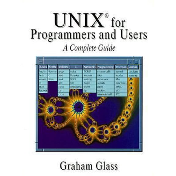 Pre-Owned Unix for Programmers and Users: A Complete Guide (Paperback) 0134808800 9780134808802