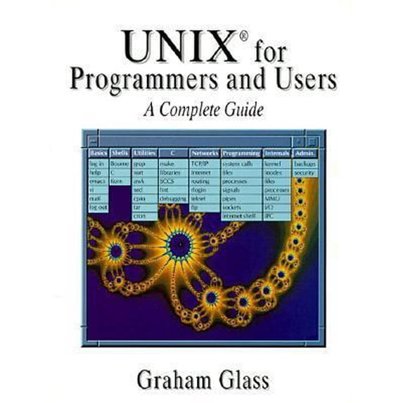 Pre-Owned Unix for Programmers and Users: A Complete Guide (Paperback) 0134808800 9780134808802