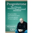 thumbnail image 1 of Pre-Owned Progesterone The Ultimate Woman's Feel Good Hormone (Paperback) 0984187731 9780984187737, 1 of 1
