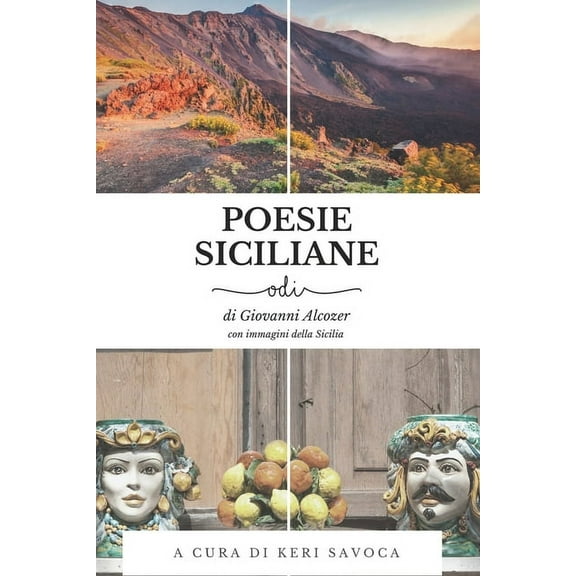 Poesie Siciliane di Giovanni Alcozer: Odi: con immagini della Sicilia (Paperback)