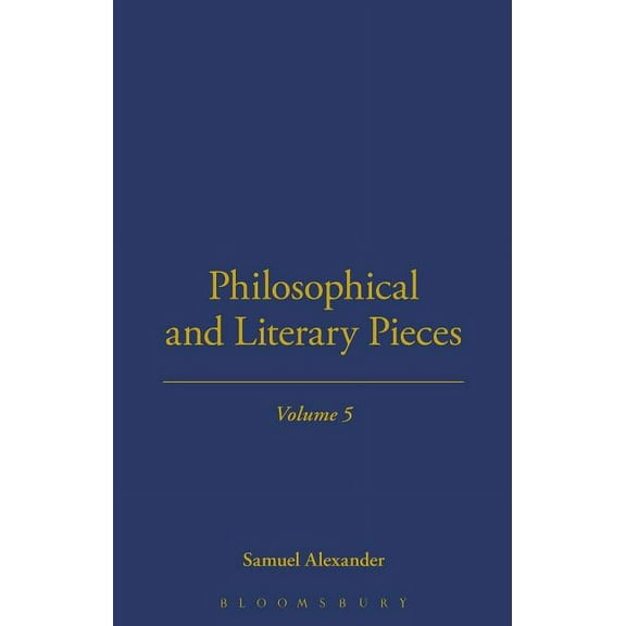 Library of British Philosophers Philosophical and Literary Pieces, (Hardcover)