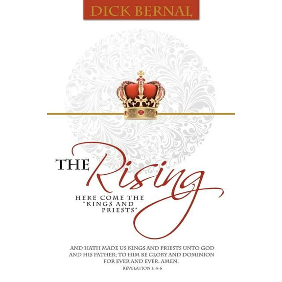 The Rising: (Here Come the Kings and Priests)