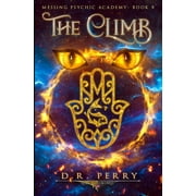 The Climb: Messing Psychic Academy Book 8