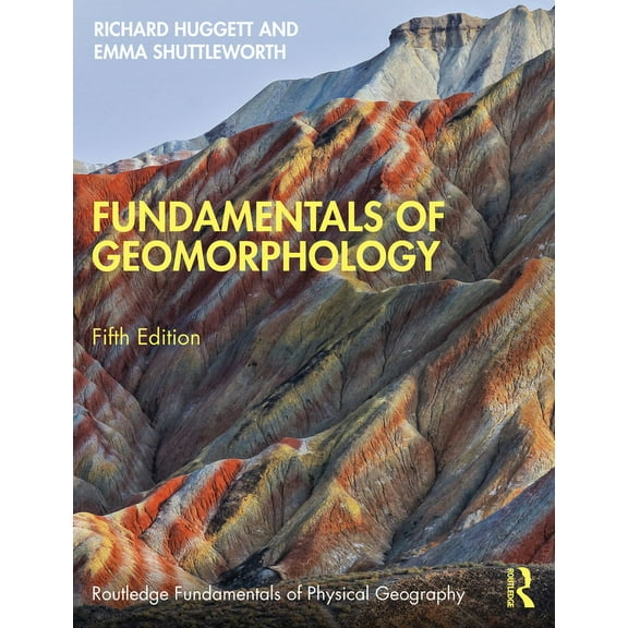 Routledge Fundamentals of Physical Geogr Fundamentals of Geomorphology, (Paperback)