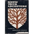 thumbnail image 1 of Pre-Owned Know Your Ancestors; A Guide to Genealogical Research. (Hardcover) 0804803447 9780804803441, 1 of 1