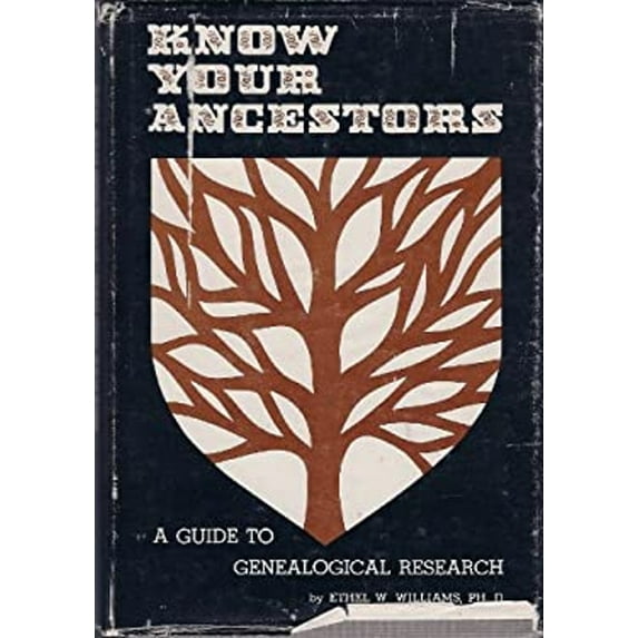 Pre-Owned Know Your Ancestors; A Guide to Genealogical Research. (Hardcover) 0804803447 9780804803441
