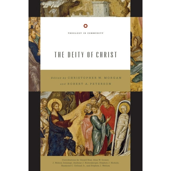 Theology in Community The Deity of Christ (Redesign): Volume 3, Book 3, (Paperback)