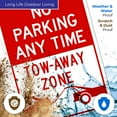 thumbnail image 5 of No Parking Any Time Sign, Tow Away Zone Sign,, 5 of 8