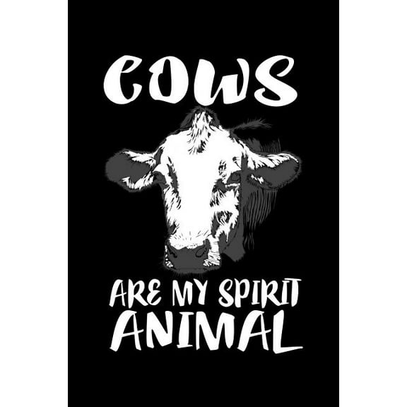 Cows Are My Spirit Animal: Animal Nature Collection (Paperback)