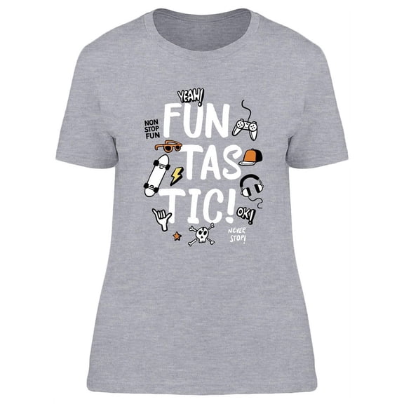 Fun Tas Tic! T-Shirt Women -Image by Shutterstock, Female x-Large