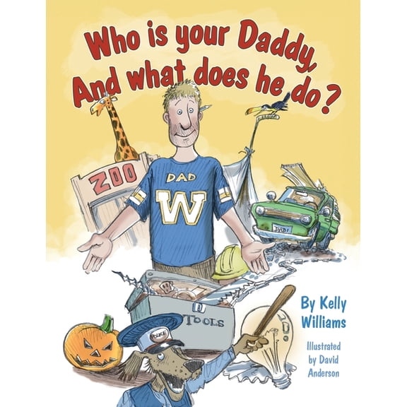 Who is your Daddy, And what does he do?, (Paperback)