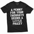 thumbnail image 3 of funny sarcastic sarcasm shirt penny for your thoughts seems a little pricey women's humorous gift (Large Military Green), 3 of 7