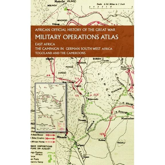 African Official History of the Great War: Military Operations Atlas, (Hardcover)