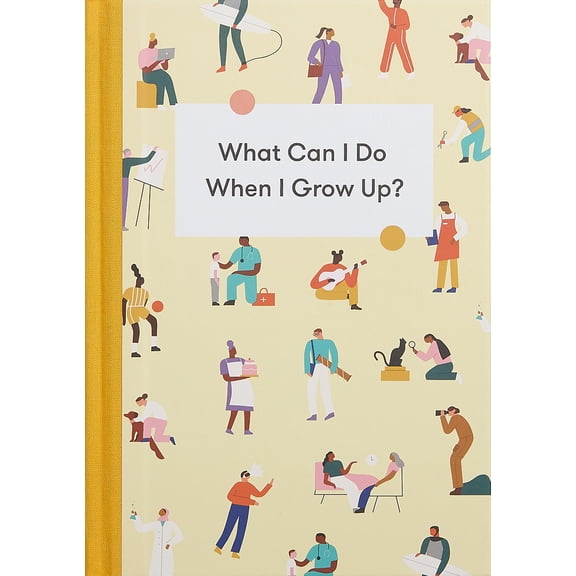 Pre-Owned What Can I Do When I Grow Up?: A Young Person's Guide to Careers, Money - And the Future (Hardcover) 1912891204 9781912891207