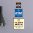 thumbnail image 4 of Signs ByLITA Square One Earth, One Chance – Protect Our Planet Sign (Red) - Small, 4 of 8