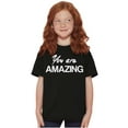 thumbnail image 3 of You Amazing Inspiring Motivated Girls Kids T Shirt Tees Teen Brisco Brands XS, 3 of 5