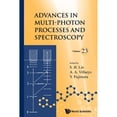 thumbnail image 1 of Pre-Owned Advances In Multi-photon Processes And Spectroscopy, Volume 23 (Hardcover) by Sheng-hsien Lin, Albert A Villaeys, Yuichi Fujimura, 1 of 1