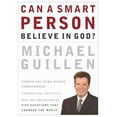 thumbnail image 1 of Pre-Owned Can a Smart Person Believe in God? (Paperback) 0785287892 9780785287896, 1 of 1