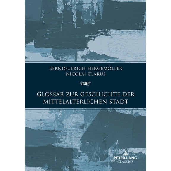 Glossar zur Geschichte der mittelalterlichen Stadt, (Hardcover)