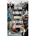 thumbnail image 1 of AHORA IMAGINO COSAS LITERATURA RANDOM HOUSE JULIAN HERBERT, 1 of 1