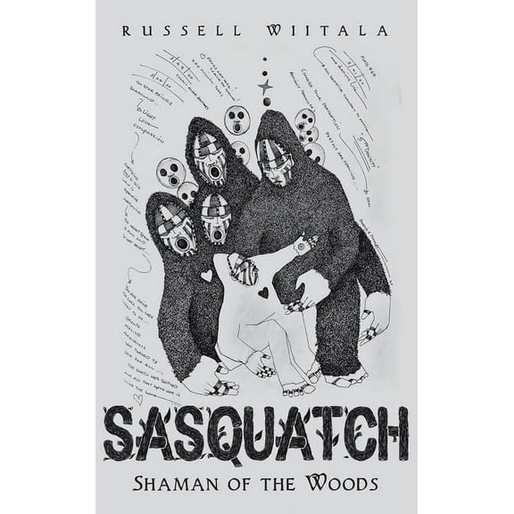 Sasquatch: Shaman of the Woods, (Hardcover)