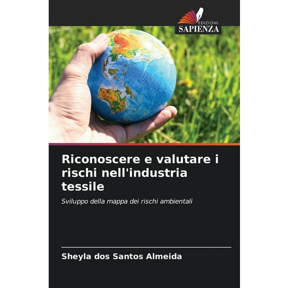 Riconoscere e valutare i rischi nell'industria tessile, (Paperback)
