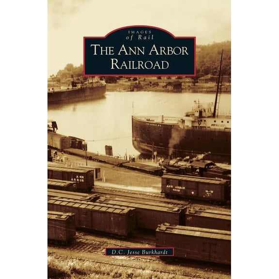 Ann Arbor Railroad (Hardcover)