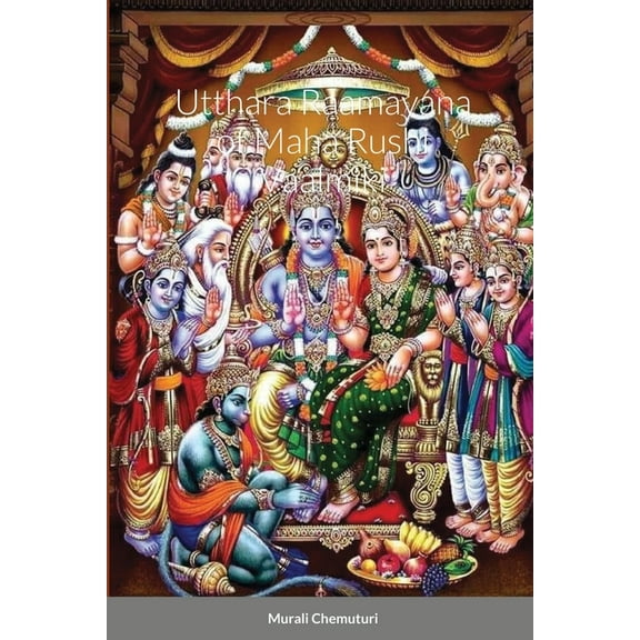 Utthara Raamayana of Maha Rushi Vaalmiki, (Paperback)