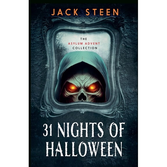 31 Nights of Halloween: The Asylum Advent Collection, (Paperback)