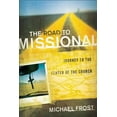 thumbnail image 1 of Pre-Owned The Road to Missional: Journey to the Center of the Church (Paperback) 0801014077 9780801014079, 1 of 1