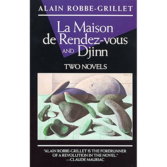 Pre-Owned Djinn ; and, La Maison De Rendez-Vous: Two Novels (Robbe-Grillet, Alain) Paperback