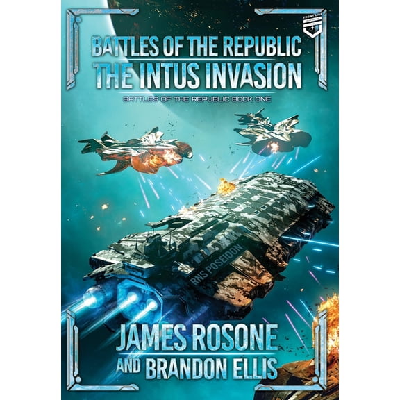 Battles of the Republic The Intus Invasion, Book 1, (Hardcover)