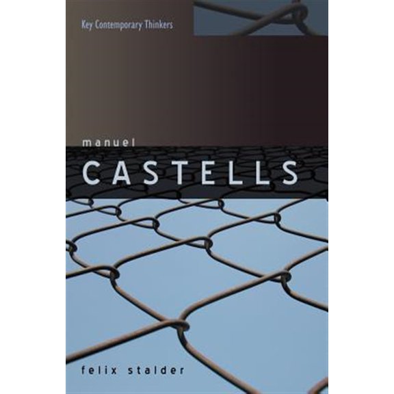 Pre-Owned Key Contemporary Thinkers: Manuel Castells (Paperback)