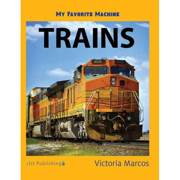My Favorite Machine: Trains, (Hardcover)