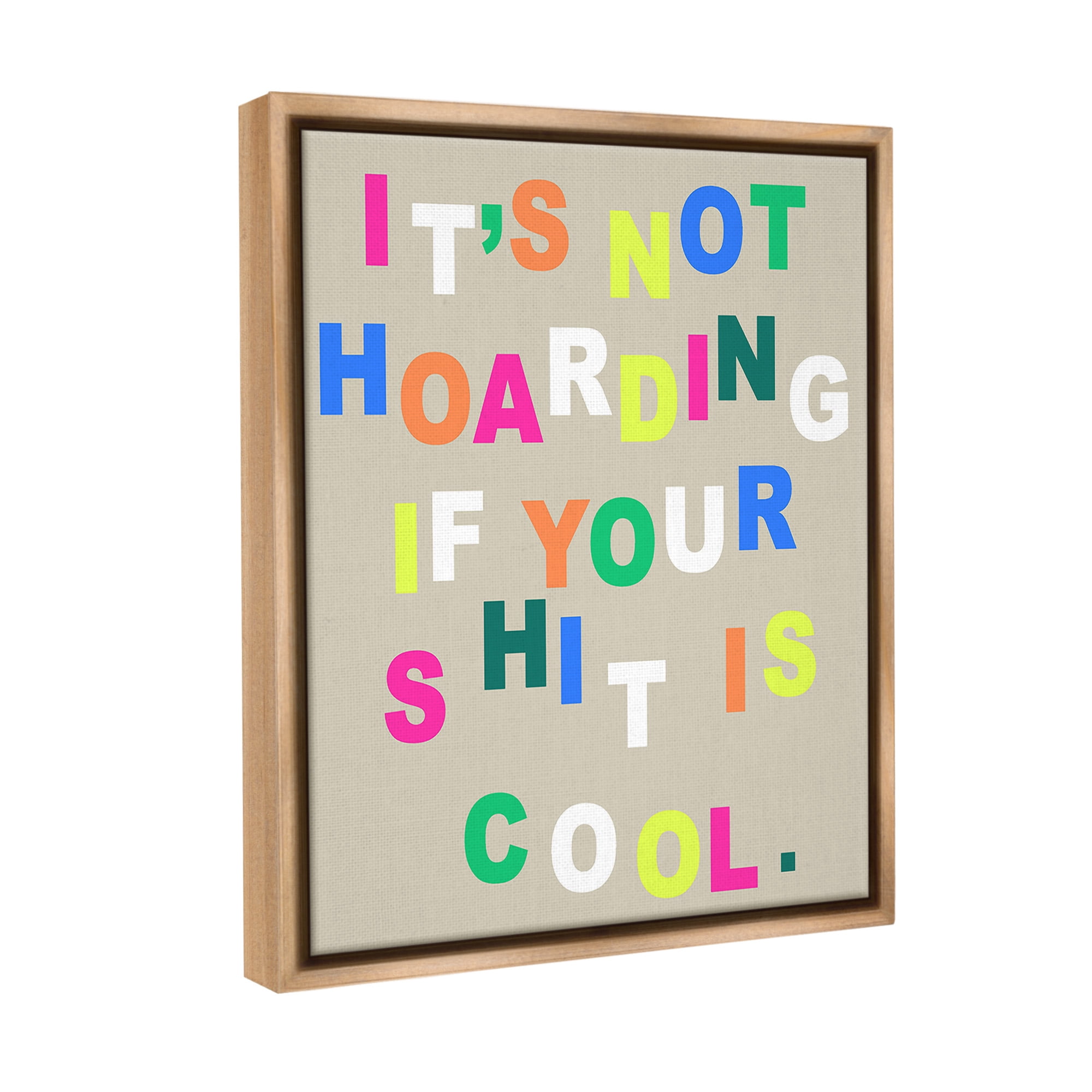 Stupell Industries Funny Not Hoarding Typography Painting Brown Floater Framed Canvas Art Print Wall Art, 25 x 31