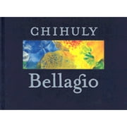 Chihuly Bellagio (Hardcover) by Dale Chihuly