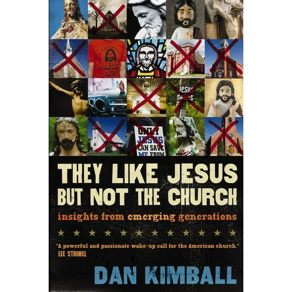 They Like Jesus But Not the Church: Insights from Emerging Generations, (Paperback)