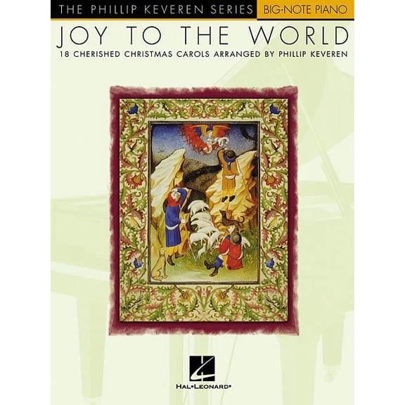 Phillip Keveren: Joy to the World: Arr. Phillip Keveren the Phillip Keveren Series Big-Note Piano (Paperback)