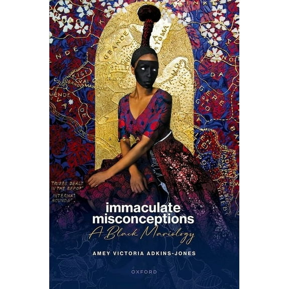 Immaculate Misconceptions: A Black Mariology, (Hardcover)