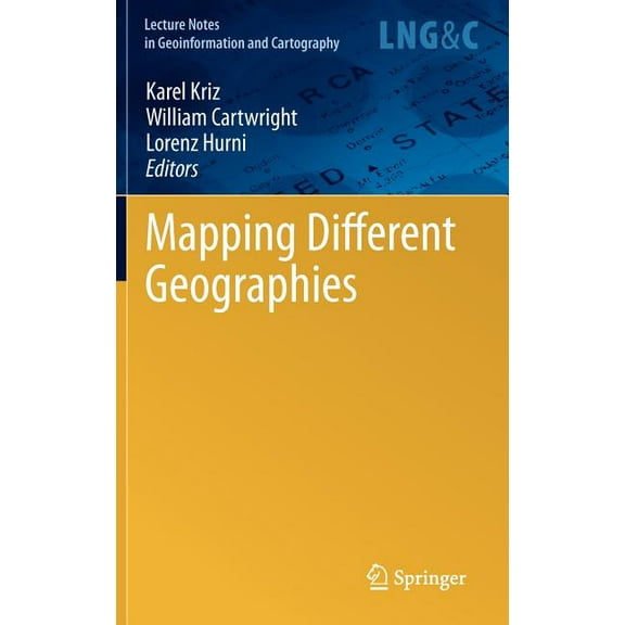 Lecture Notes in Geoinformation and Cart Mapping Different Geographies, (Hardcover)