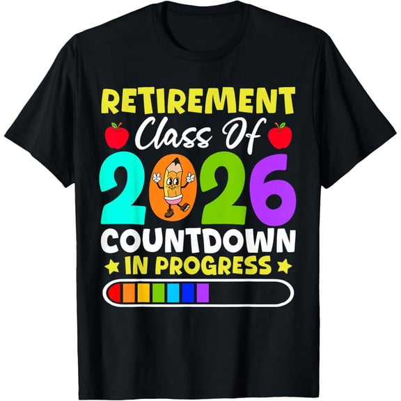 Premium model-Unisex-100% cotton-Retirement Class Of 2026 Countdown In Progress Funny Teacher T-Shirt