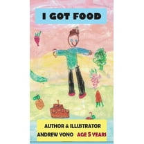 I Got Food, (Hardcover)