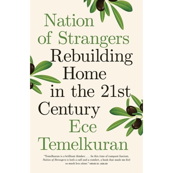 Nation of Strangers: Rebuilding Home in the 21st Century, (Hardcover)