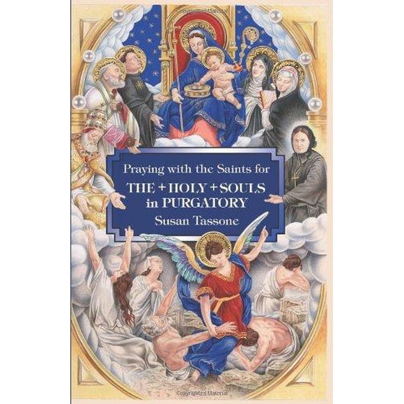 Prier avec les Saints pour les Âmes Saintes au Purgatoire