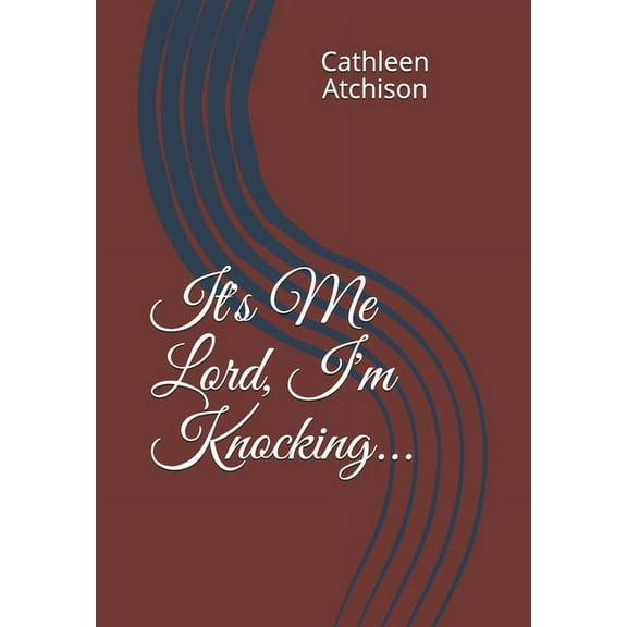 A Personal Journey It's Me Lord, I'm Knocking..., (Paperback)