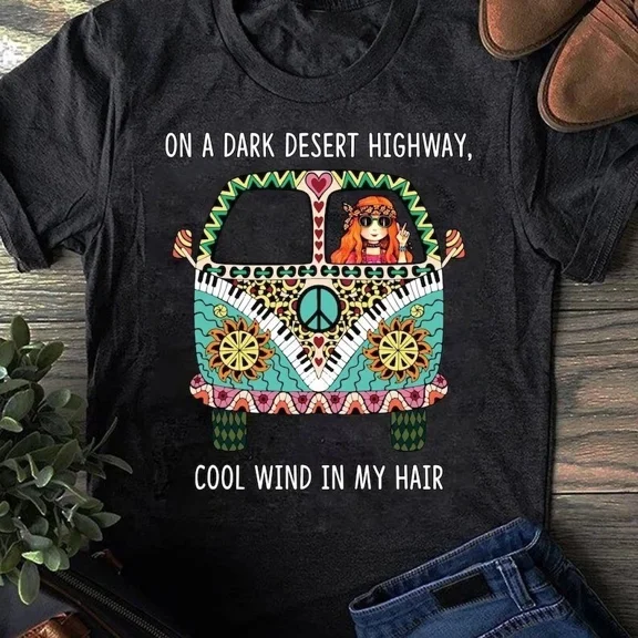 Dark Desert Highway Cool Wind Hippie Soul Music Lover Unisex T-Shirt Retro, up to size 5XL