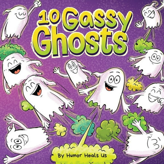 Farting Adventures 10 Gassy Ghosts: A Story About Ten Ghosts Who Fart and Poot, Book 31, (Paperback)
