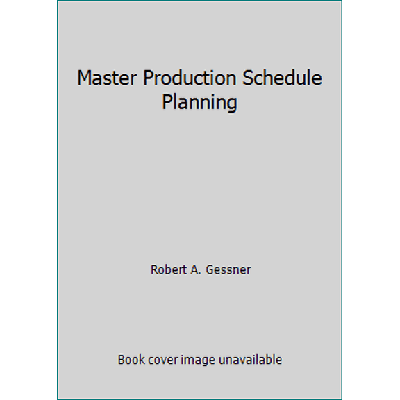 Pre-Owned Master Production Schedule Planning (Hardcover) 0471826588 9780471826583