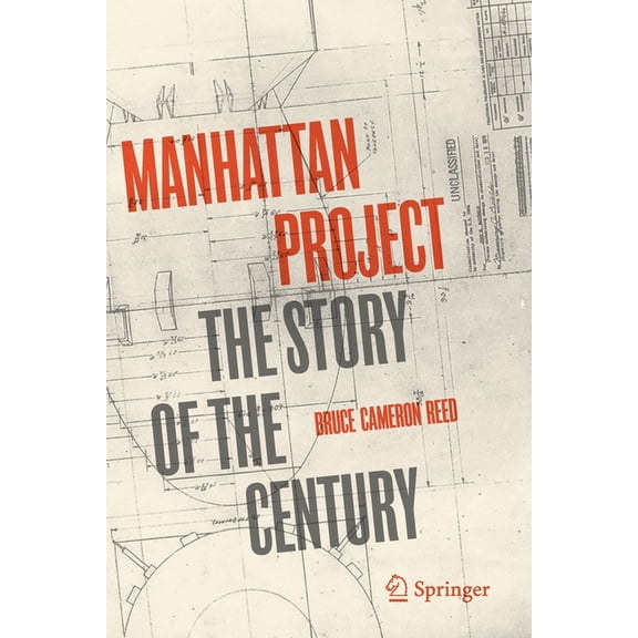 Manhattan Project: The Story of the Century, (Paperback)
